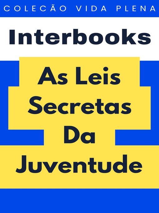 Title details for As Leis Secretas Da Juventude by Interbooks - Available